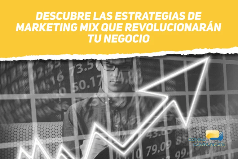 Estrategias de marketing mix que revolucionarán tu negocio