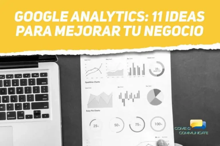 Google Analytics 11 ideas para mejorar tu negocio