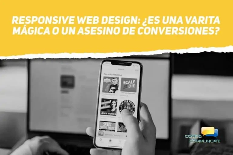 Responsive Web Design es una varita magica o un asesino de conversiones