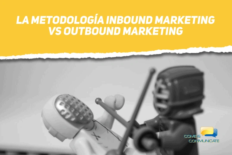 La Metodología Inbound Marketing VS Outbound Marketing