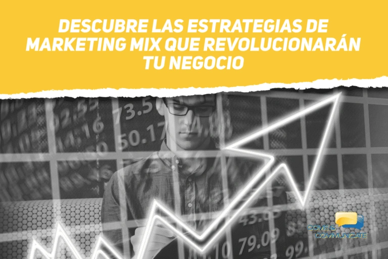 Estrategias de marketing mix que revolucionarán tu negocio