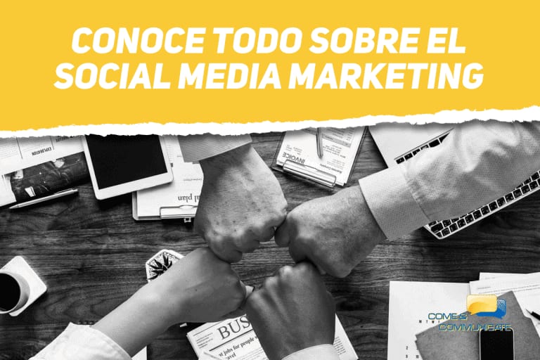 Conoce todo sobre el Social Media Marketing